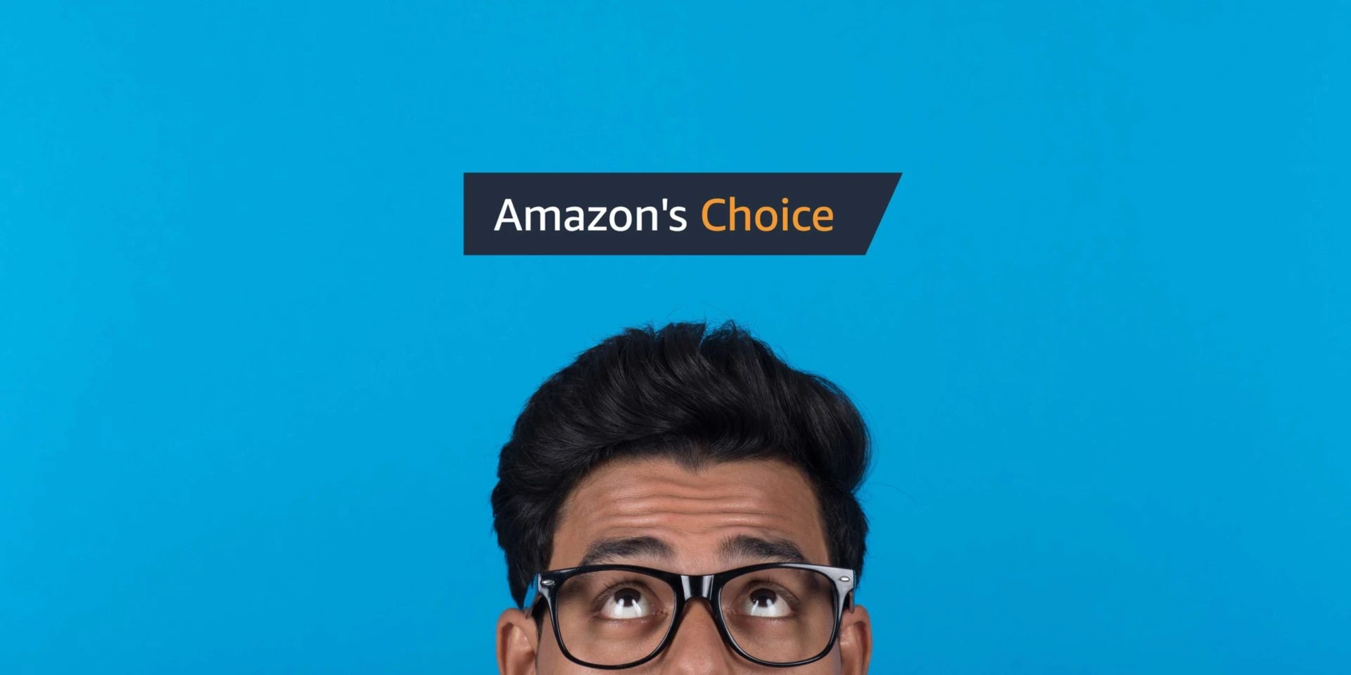 Man looking up at Amazon's Choice badge